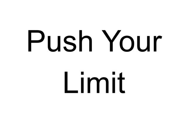 Push Your Limit
